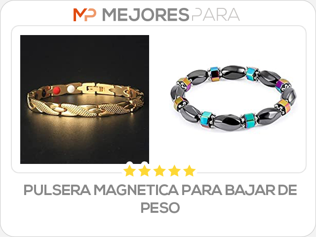 pulsera magnetica para bajar de peso