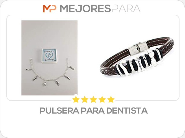 pulsera para dentista