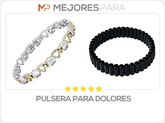 pulsera para dolores