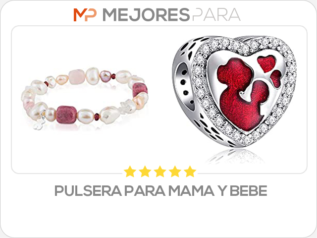 pulsera para mama y bebe