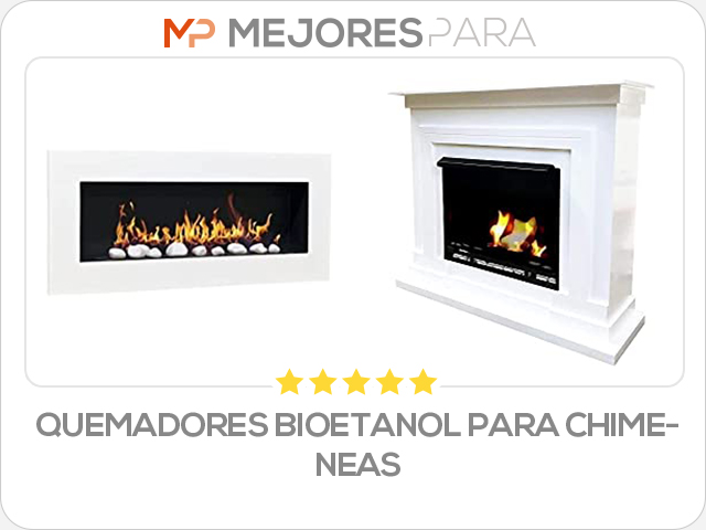 quemadores bioetanol para chimeneas