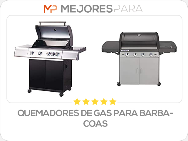 quemadores de gas para barbacoas