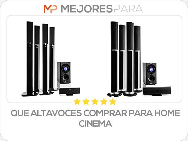 que altavoces comprar para home cinema