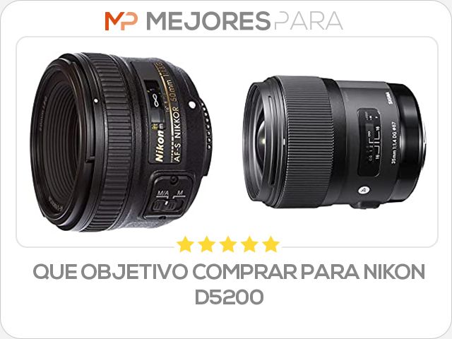 que objetivo comprar para nikon d5200