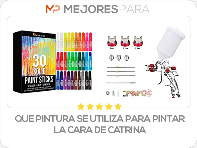 que pintura se utiliza para pintar la cara de catrina