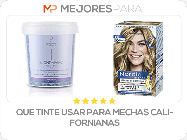 que tinte usar para mechas californianas