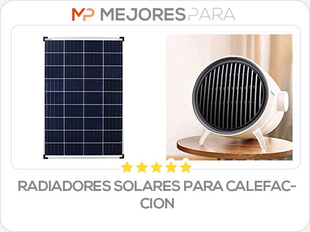 radiadores solares para calefaccion