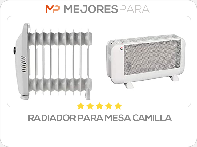 radiador para mesa camilla