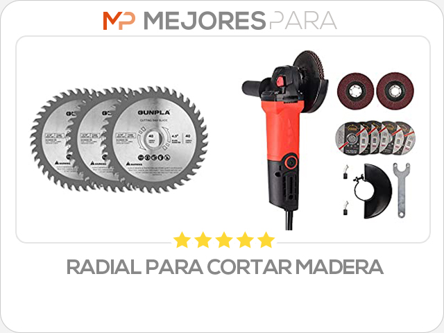 radial para cortar madera