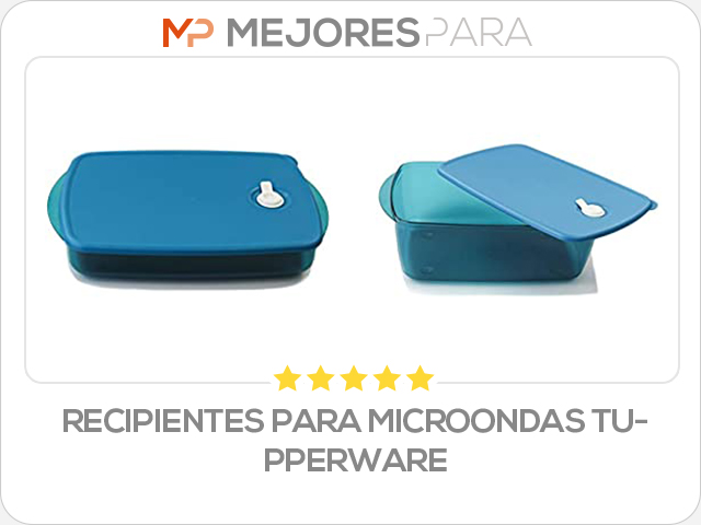 recipientes para microondas tupperware