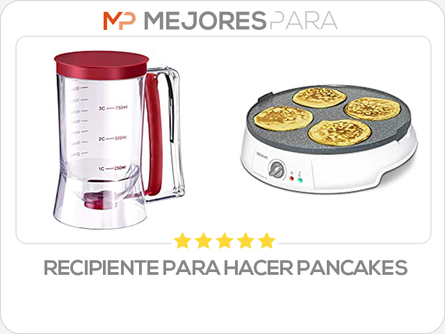 recipiente para hacer pancakes