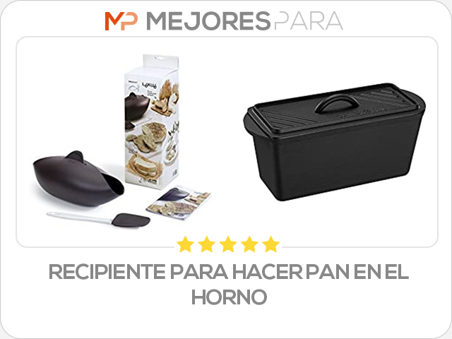 recipiente para hacer pan en el horno