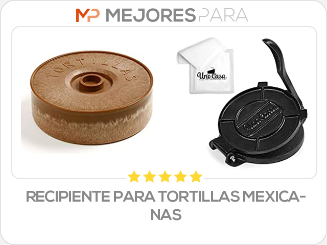 recipiente para tortillas mexicanas