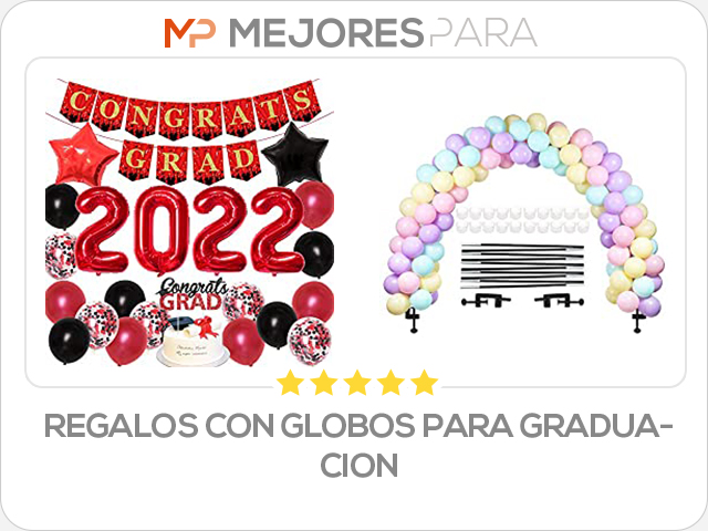 regalos con globos para graduacion