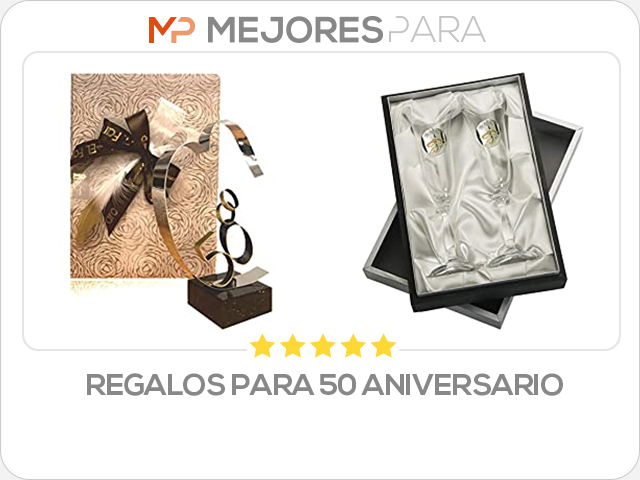 regalos para 50 aniversario