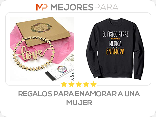 regalos para enamorar a una mujer