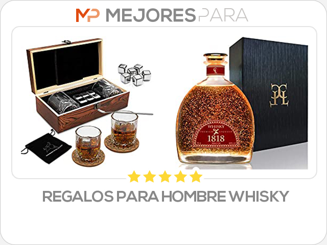 regalos para hombre whisky