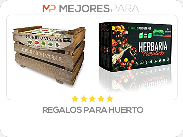 regalos para huerto