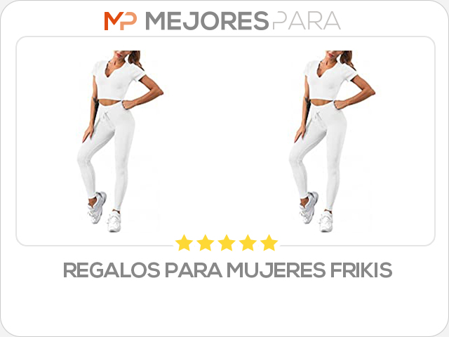 regalos para mujeres frikis