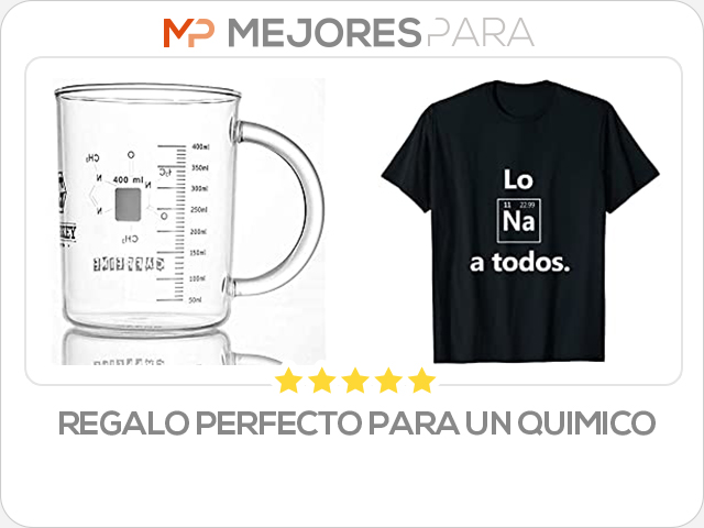 regalo perfecto para un quimico