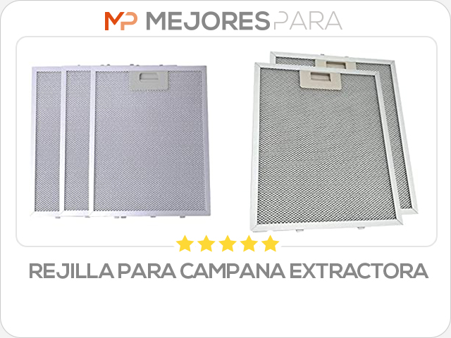 rejilla para campana extractora