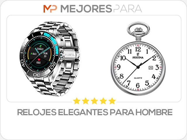 relojes elegantes para hombre