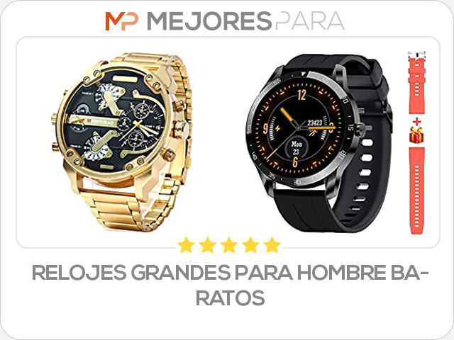 relojes grandes para hombre baratos