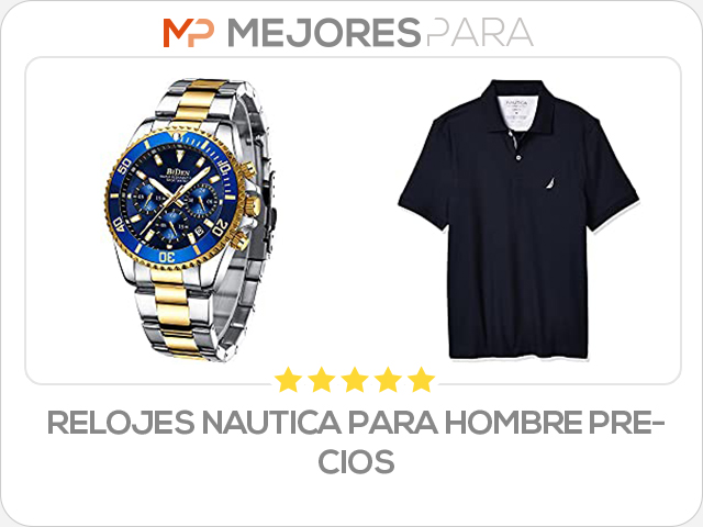 relojes nautica para hombre precios