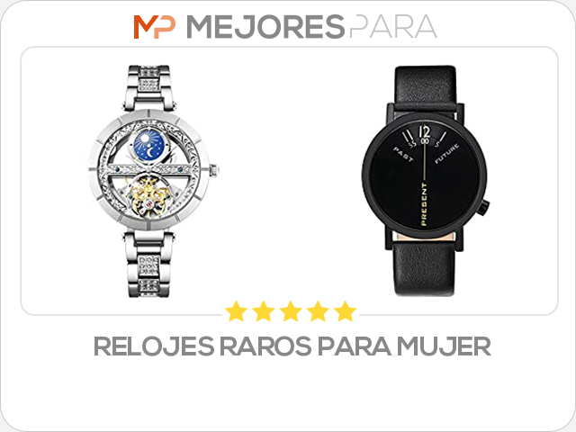 relojes raros para mujer