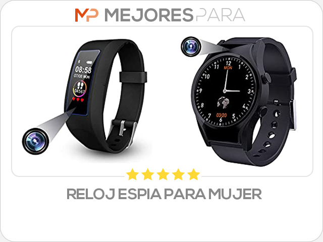 reloj espia para mujer