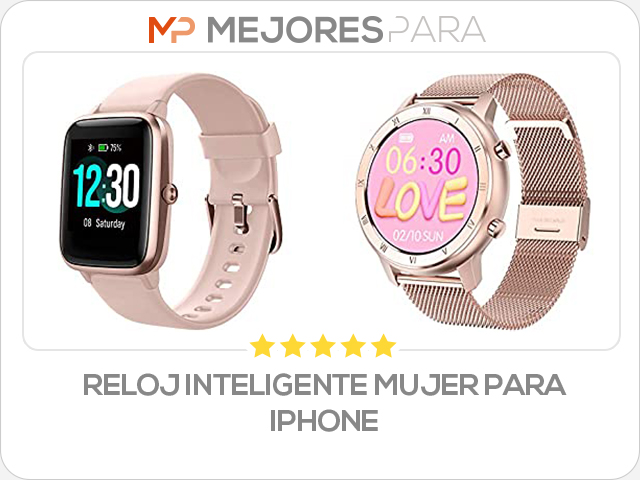 reloj inteligente mujer para iphone