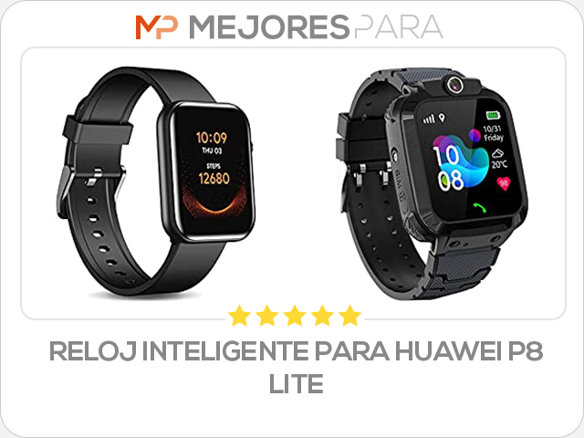 reloj inteligente para huawei p8 lite