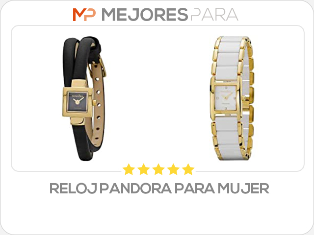 reloj pandora para mujer