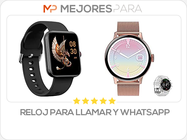 reloj para llamar y whatsapp