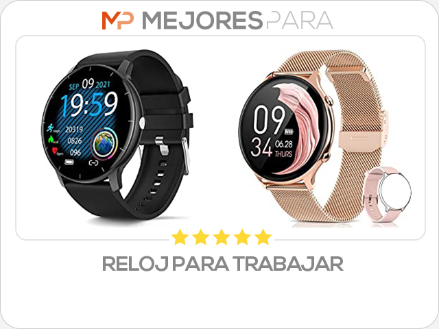 reloj para trabajar