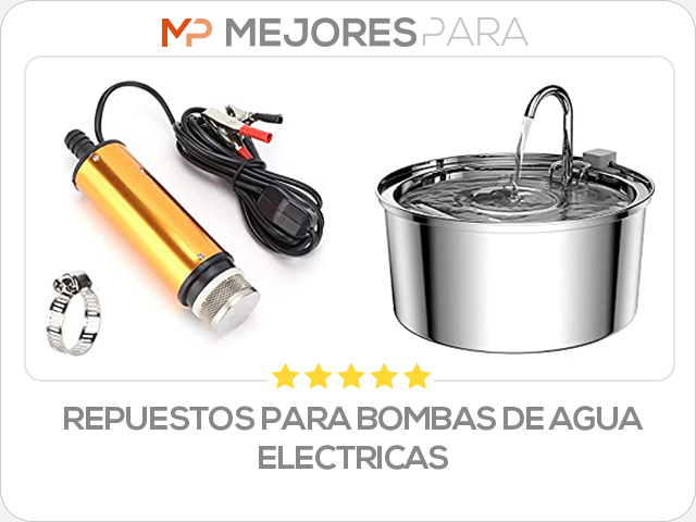 repuestos para bombas de agua electricas