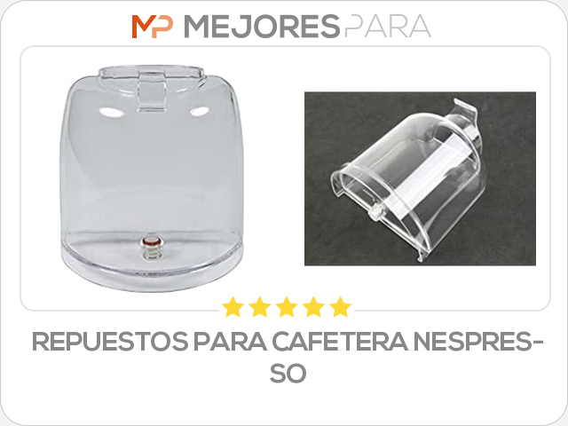 repuestos para cafetera nespresso