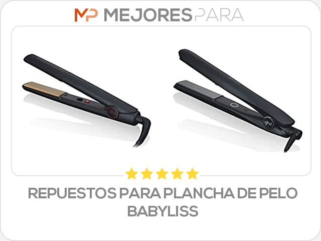 repuestos para plancha de pelo babyliss