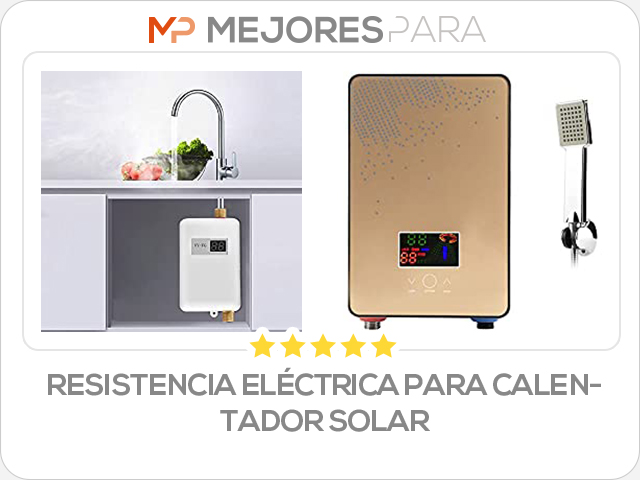 resistencia eléctrica para calentador solar