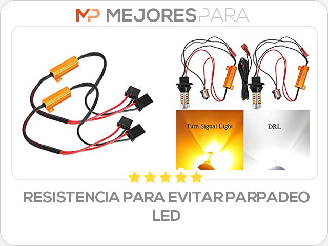 resistencia para evitar parpadeo led