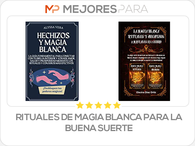 rituales de magia blanca para la buena suerte