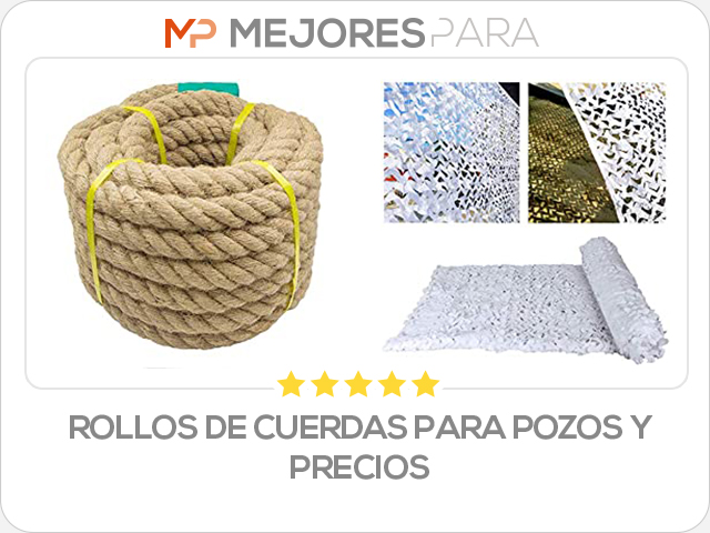 rollos de cuerdas para pozos y precios