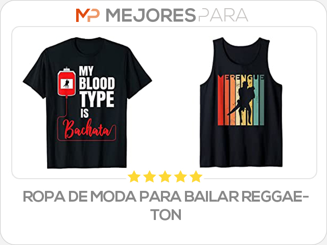 ropa de moda para bailar reggaeton