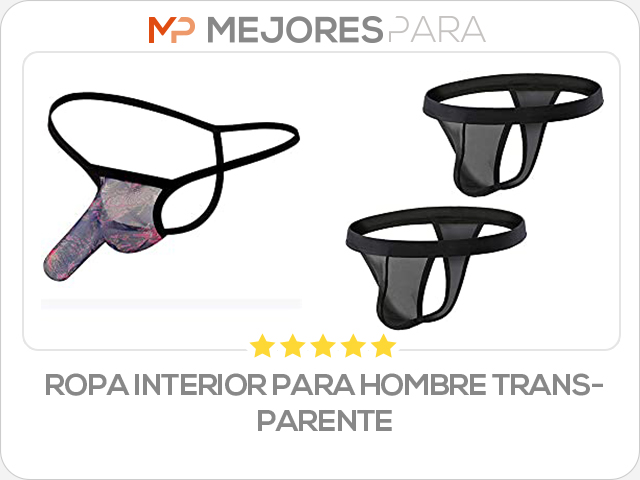 ropa interior para hombre transparente