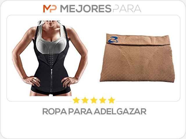 ropa para adelgazar