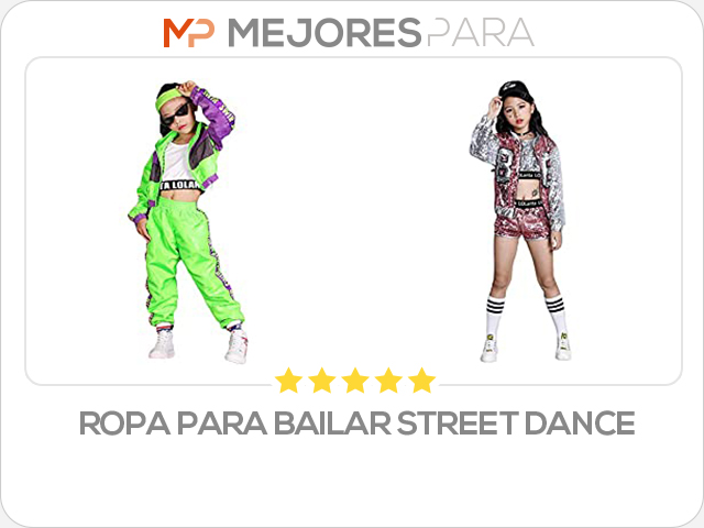 ropa para bailar street dance