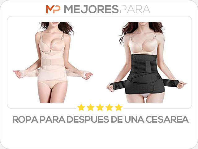 ropa para despues de una cesarea