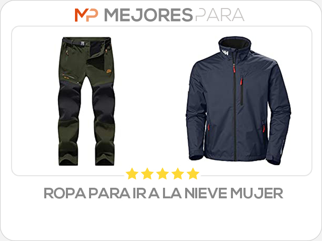 ropa para ir a la nieve mujer