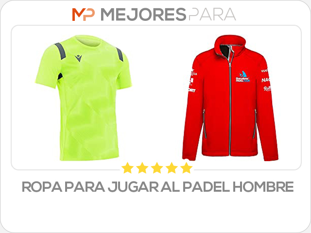 ropa para jugar al padel hombre