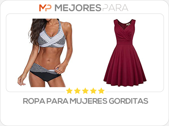 ropa para mujeres gorditas